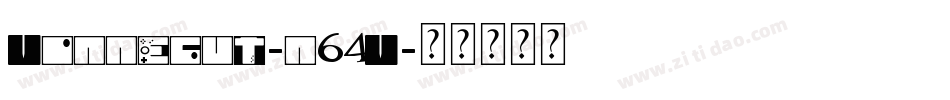Vonnegut-n64V字体转换