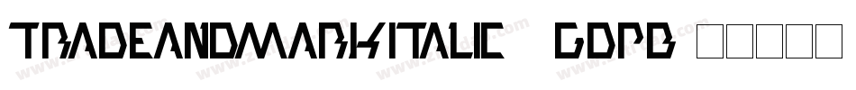 TradeAndMarkItalic-1GDpB字体转换