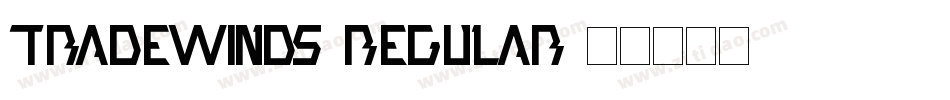 TradeWinds-Regular字体转换