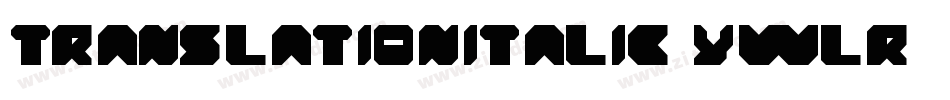 TranslationItalic-ywLR2字体转换