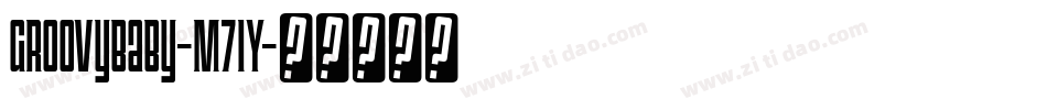GroovyBaby-M71Y字体转换