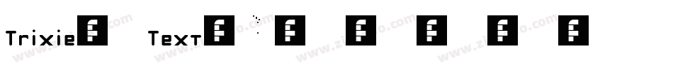 Trixie-Text字体转换