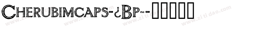 Cherubimcaps-5Bp8字体转换