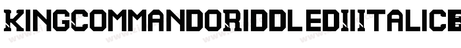 KingCommandoRiddledIiItalic-5MDL字体转换