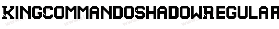 KingCommandoShadowRegular-8vXZ字体转换