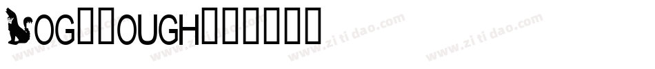 Dog-Rough字体转换