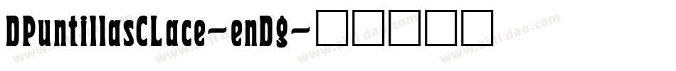 DPuntillasCLace-enDg字体转换