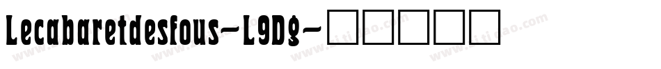 Lecabaretdesfous-L9Dg字体转换