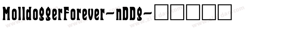 MolldoggerForever-nDDg字体转换
