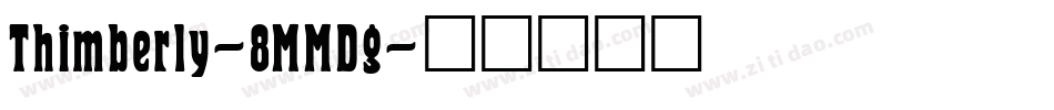 Thimberly-8MMDg字体转换