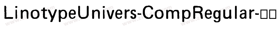 LinotypeUnivers-CompRegular字体转换
