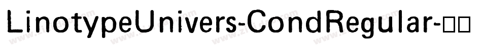 LinotypeUnivers-CondRegular字体转换