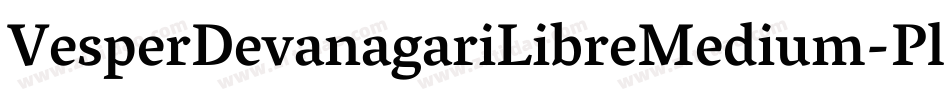 VesperDevanagariLibreMedium-Pl3x字体转换