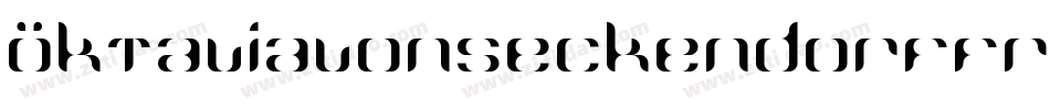 OktaviaVonSeckendorffRemixRegular-25ae字体转换