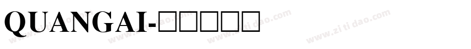 QUANGAI字体转换