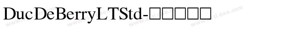DucDeBerryLTStd字体转换