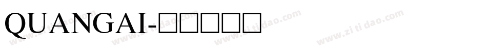QUANGAI字体转换