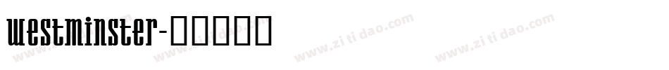 Westminster字体转换