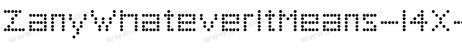 ZanyWhateverItMeans-l4X字体转换