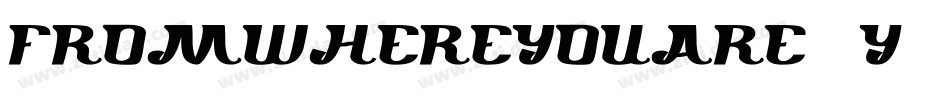 FromWhereYouAre-4Y86字体转换