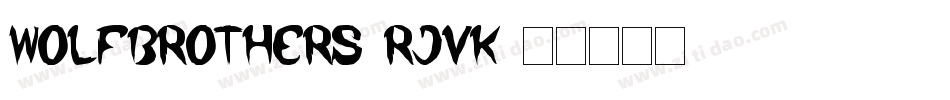 WolfBrothers-rjvK字体转换