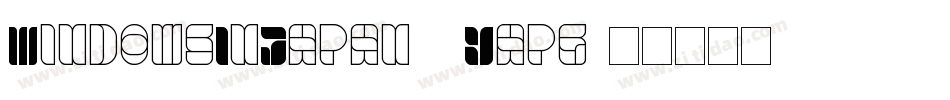 WindowsInJapan-6Yapg字体转换