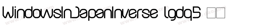 WindowsInJapanInverse-lgdq5字体转换