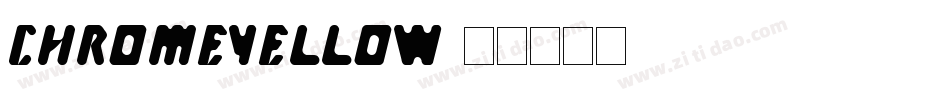 ChromeYellow字体转换