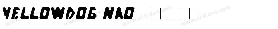 YellowDog-nAo4字体转换