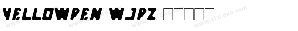 YellowPen-Wjpz字体转换