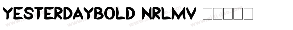 YesterdayBold-nRLmV字体转换