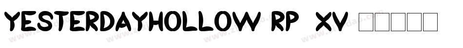 YesterdayHollow-Rp0xV字体转换