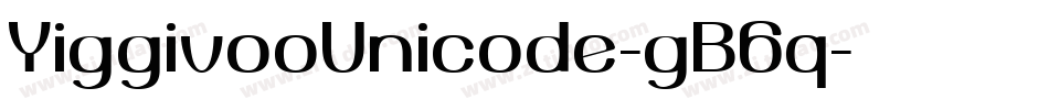 YiggivooUnicode-gB6q字体转换