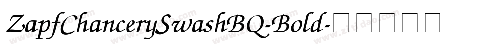 ZapfChancerySwashBQ-Bold字体转换