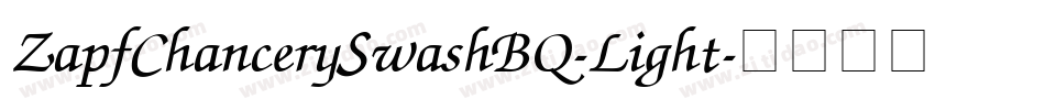 ZapfChancerySwashBQ-Light字体转换