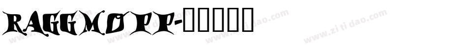 RAGGMOPP字体转换