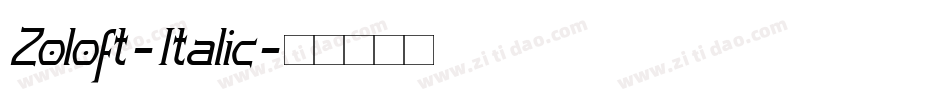 Zoloft-Italic字体转换