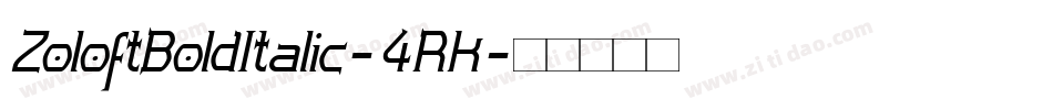 ZoloftBoldItalic-4RK字体转换