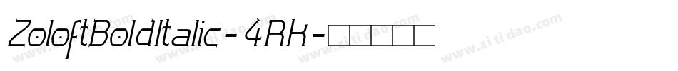 ZoloftBoldItalic-4RK字体转换
