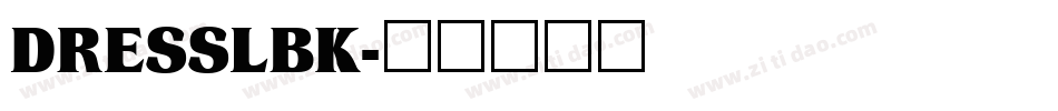 DRESSLBK字体转换