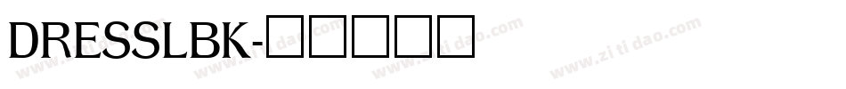 DRESSLBK字体转换