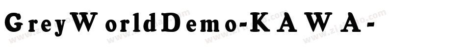 GreyWorldDemo-KAWA字体转换