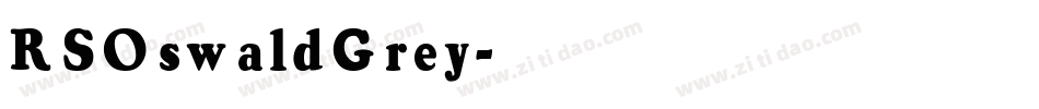 RSOswaldGrey字体转换