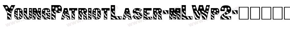 YoungPatriotLaser-mLWp2字体转换