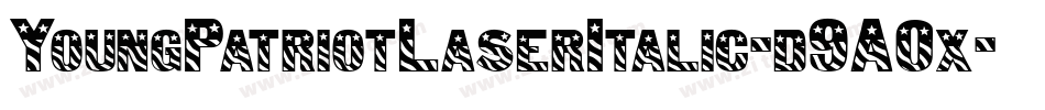 YoungPatriotLaserItalic-d9A0x字体转换