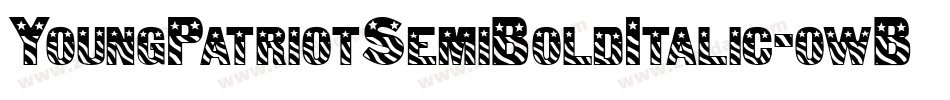 YoungPatriotSemiBoldItalic-owB0o字体转换