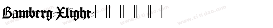 Bamberg-Xlight字体转换