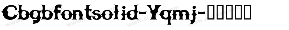 Cbgbfontsolid-Yqmj字体转换