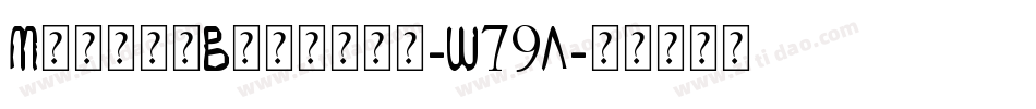 MahaloBrother-W79A字体转换