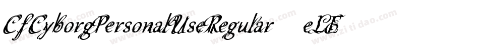 CfCyborgPersonalUseRegular-eLEl字体转换